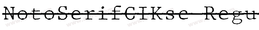 NotoSerifCIKsc Regul字体转换